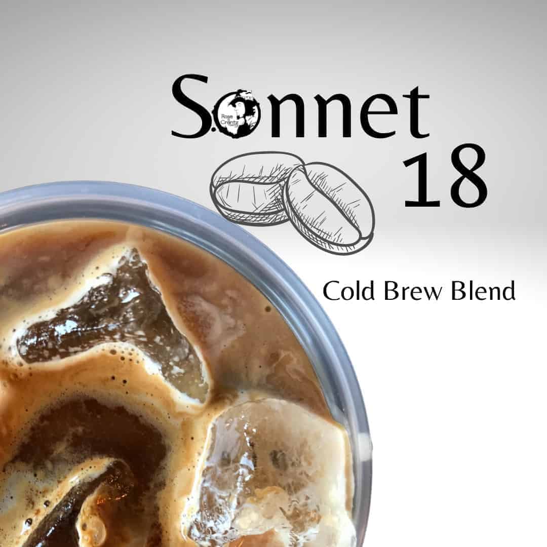 Sonnet 18 – Cold Brew Blend